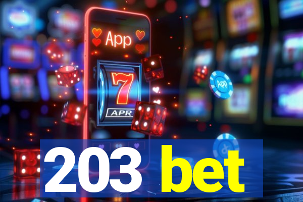 203 bet